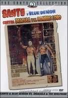 Santo & Blue Demon Vs. Dracula & The Wolfman